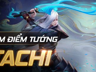 Khắc Chế Tachi Ưu Điểm, Nhược Điểm, Tướng Khắc Chế, Trang Bị Và Mẹo Khắc Chế.